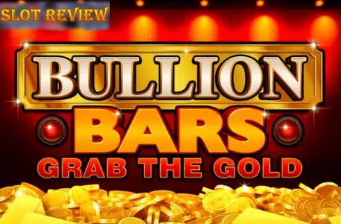 Bullion Bars Grab the Gold